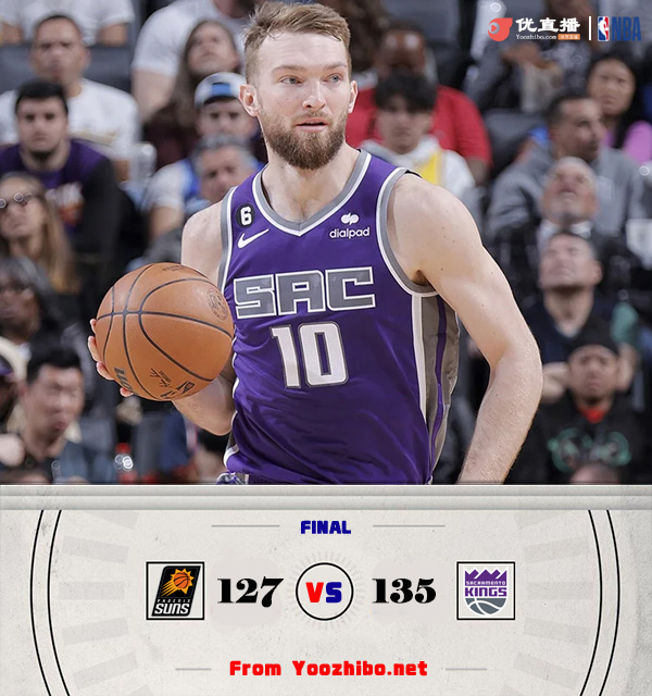 国王135-127逆转太阳 萨博尼斯27+9+9 布克32+8